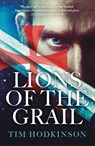 Lions of the Grail - Tim Hodkinson - 9781801105484