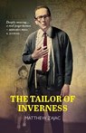 The Tailor of Inverness - Matthew Zajac - 9781804253908