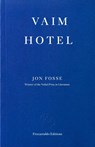 Vaim Hotel - Jon Fosse - 9781804272671