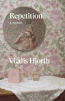 Repetition - Vigdis Hjorth - 9781804298947