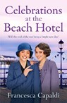 Celebrations at The Beach Hotel - Francesca Capaldi - 9781804368497