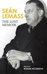 Sean Lemass: The Lost Memoir - Ronan McGreevy - 9781804443903