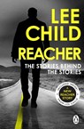 Reacher: The Stories Behind The Stories - Lee Child - 9781804998137