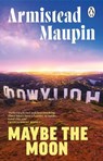 Maybe The Moon - Armistead Maupin - 9781804999912