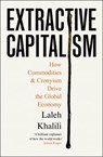 Extractive Capitalism - Laleh Khalili - 9781805223375