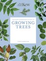 The Kew Gardener's Guide to Growing Trees - Royal Botanic Gardens Kew ; Tony Kirkham - 9781805700371