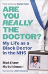 Are You Really the Doctor? - Dr Matthew Hutchinson - 9781806172887