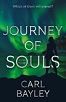 Journey of Souls - Carl Bayley - 9781806343751