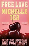 Free Love - Michelle Tea - 9781806492541
