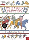 British Museum: My Bayeux Tapestry -  - 9781807080174