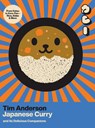 Japanese Curry (and Its Delicious Companions) - Tim Anderson - 9781807120733