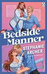 Bedside Manner - Stephanie Archer - 9781807830045