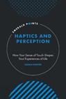 Haptics and Perception - Sarah (York St John University Cooper - 9781807913939