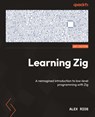 Learning Zig - Alex Rios - 9781835085127