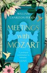 Meetings with Mozart - William Charlton-Perkins - 9781835741221
