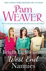 Bright Lights for the West End Nannies - Pam Weaver - 9781835982242