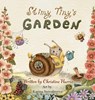 Slimy Tiny's Garden - Christine Harris - 9781836155782