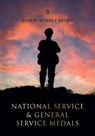 National Service and General Service Medal - Roger Romney Brown - 9781836322443