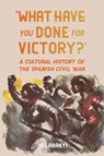 ‘What Have You Done for Victory?’ - Jo Labanyi - 9781836392781