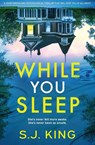 While You Sleep - S. J. King - 9781837004713