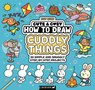 Cute & Cosy: How to Draw Cuddly Things - Lucy Quinn - 9781837251520