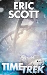 Time Trek - Eric Scott - 9781837911141