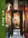Interior Style: Art Deco - Lucy Derbyshire ; Jena Quinn - 9781838612146