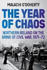The Year of Chaos - O'DOHERTY,  Malachi - 9781838951221