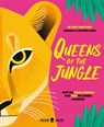 Queens of the Jungle - Carly Anne York ; Neon Squid - 9781838993368