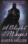 A Blight of Mages - Karen Miller - 9781841497501
