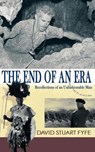 The End of an Era - David Stuart Fyfe - 9781844017010
