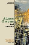 Bad Attitudes - Agnes Owens - 9781846977022