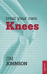 Treat Your Own Knees - Jim Johnson - 9781847093318