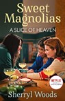 A Slice Of Heaven - Sherryl Woods - 9781848458260