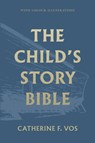 CHILDS STORY BIBLE 2/E - Catherine Vos - 9781848719422