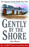 Gently By The Shore - Mr Alan Hunter - 9781849014991
