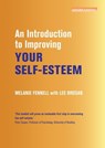 An Introduction to Improving Your Self-Esteem - Leonora Brosan ; Dr Melanie Fennell - 9781849019095