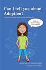 Can I tell you about Adoption? - Anne Braff Braff Brodzinsky - 9781849059428