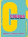 The Cabana Cookbook - David Ponte ; Lizzy Barber ; Jamie Barber - 9781849495653