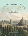 The University of Oxford: A Brief History - Laurence Brockliss - 9781851245000