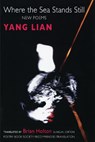 Where the Sea Stands Still - Yang Lian - 9781852244712