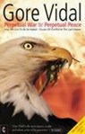 Perpetual War for Perpetual Peace - Gore Vidal - 9781902636382