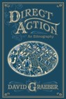 Direct Action: An Ethnography - David Graeber - 9781904859796