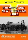 Rhymney and New Tredegar Lines - Vic Mitchell ; Smith Keith - 9781906008482