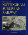 The Story of the Nottingham Suburban Railway - David G Birch - 9781907094361