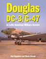 Douglas DC-3 and C-47 - Dan Hagedorn ; Mario Overall - 9781910809471