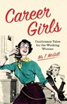 Career Girls - T McGill - 9781910931929