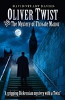Oliver Twist and the Mystery of Throate Manor - David Stuart Davies - 9781911583547