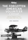 The Forgotten American Volunteer Group - Dan Hagedorn - 9781913870027