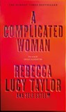 A Complicated Woman - Rebecca Lucy Taylor - 9781914240652
